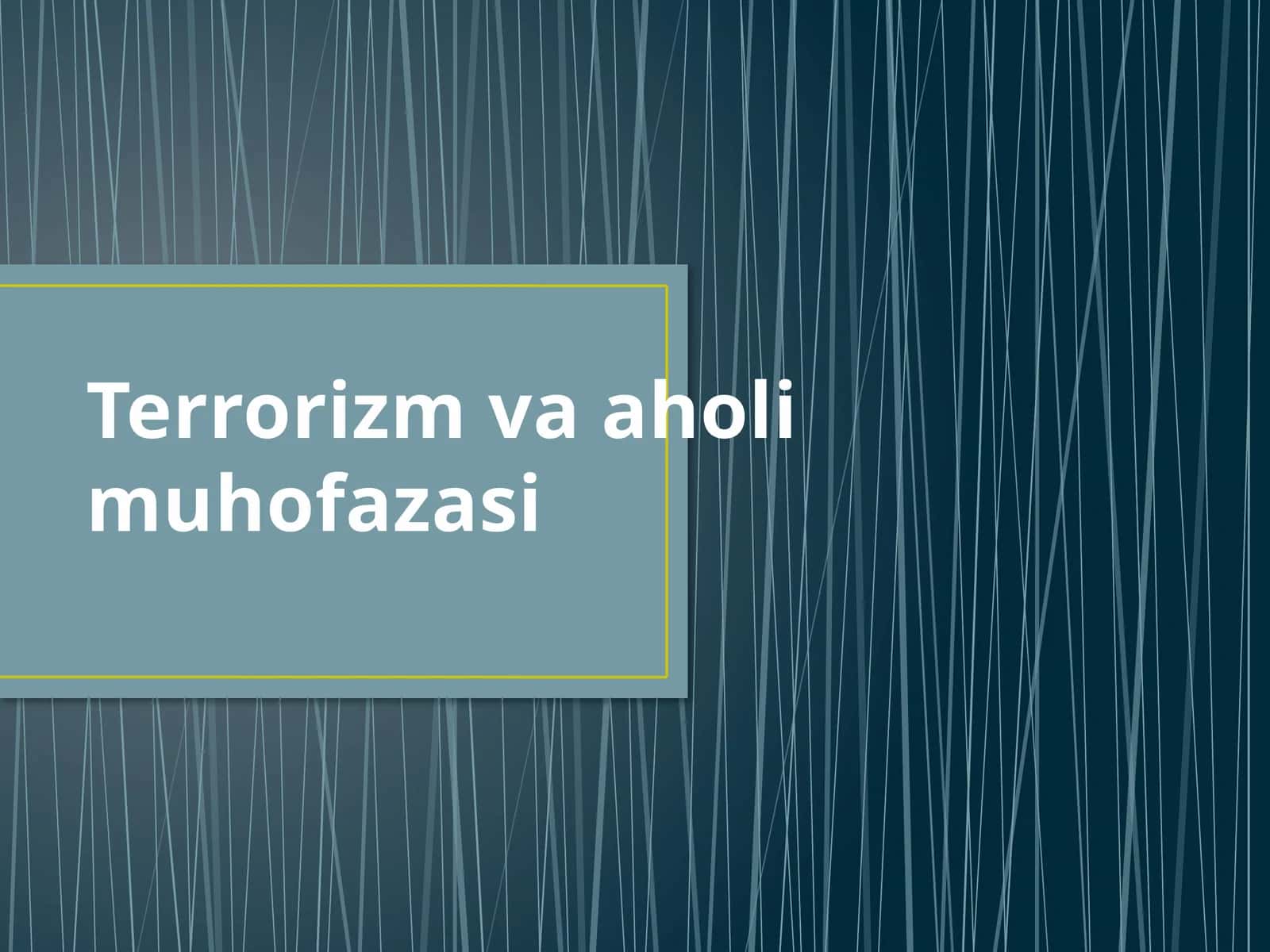 Terrorizm va aholi muhofazasi