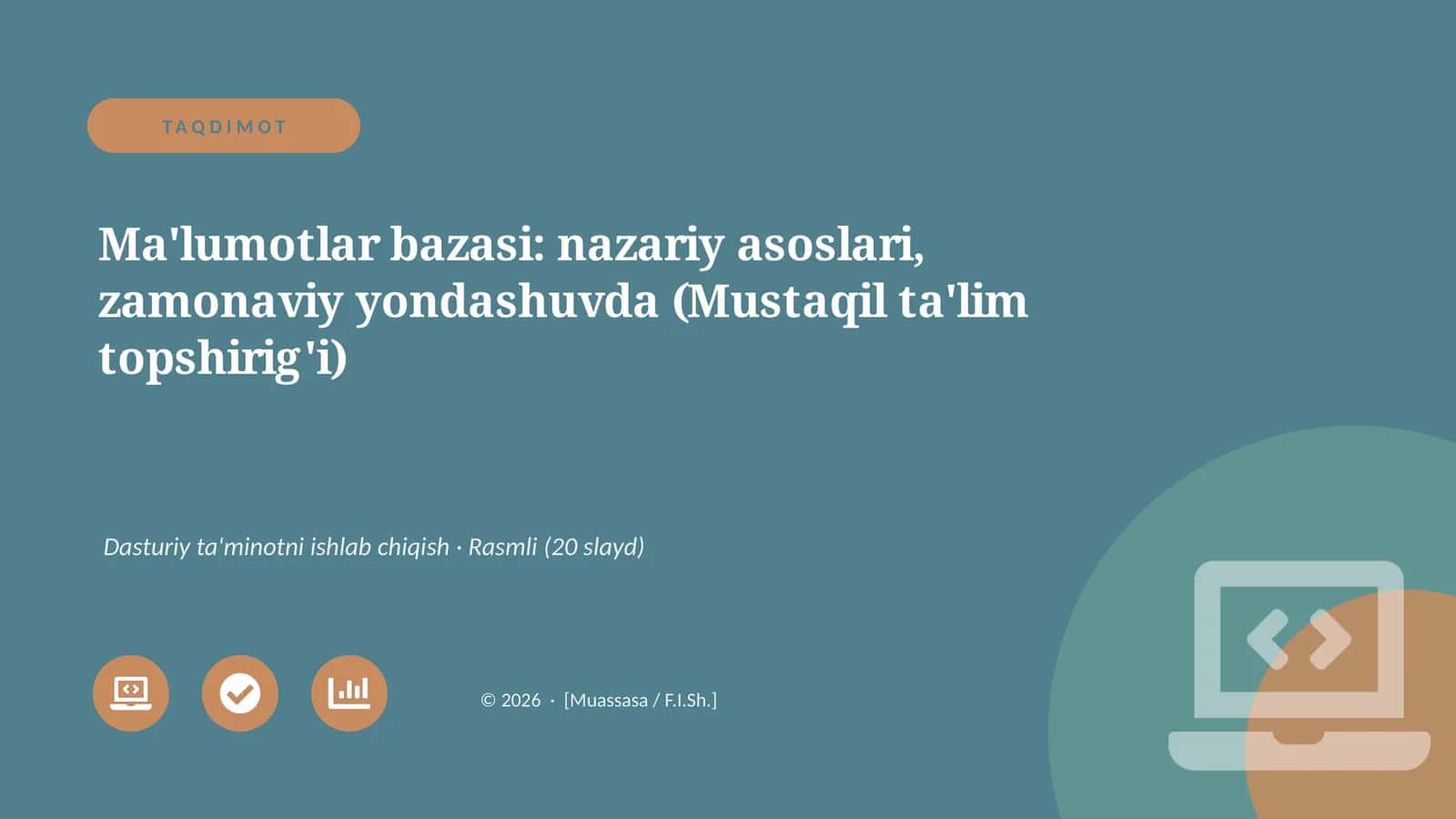 Ma'lumotlar bazasi: nazariy asoslari, zamonaviy yondashuvda (Mustaqil ta'lim topshirig'i)