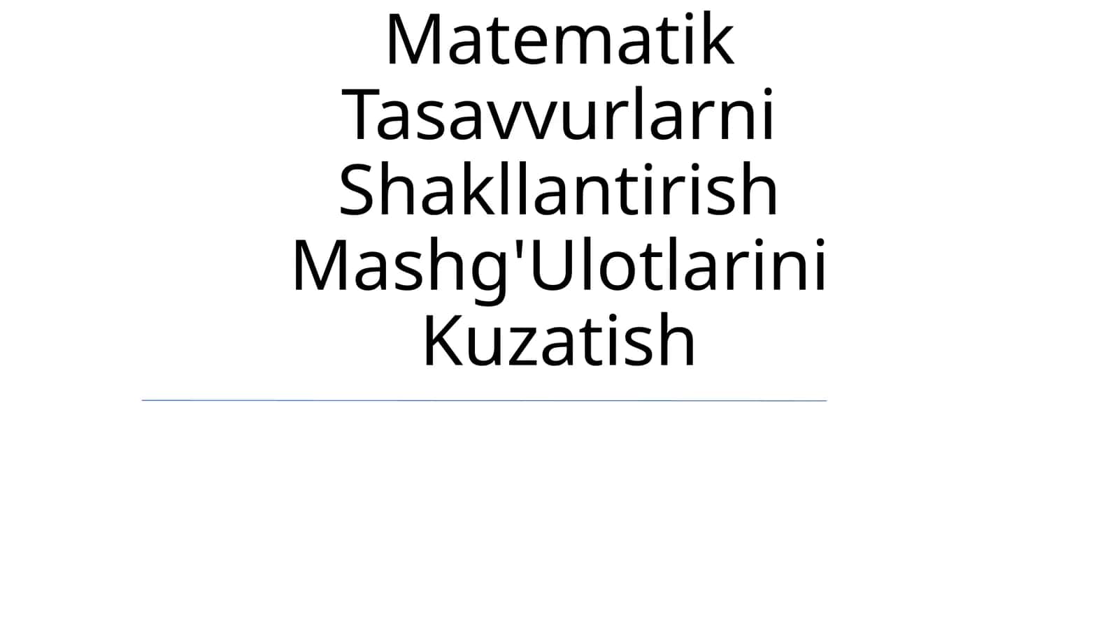 Elementar Matematik Tasavvurlarni Shakllantirish Mashg'Ulotlarini Kuzatish