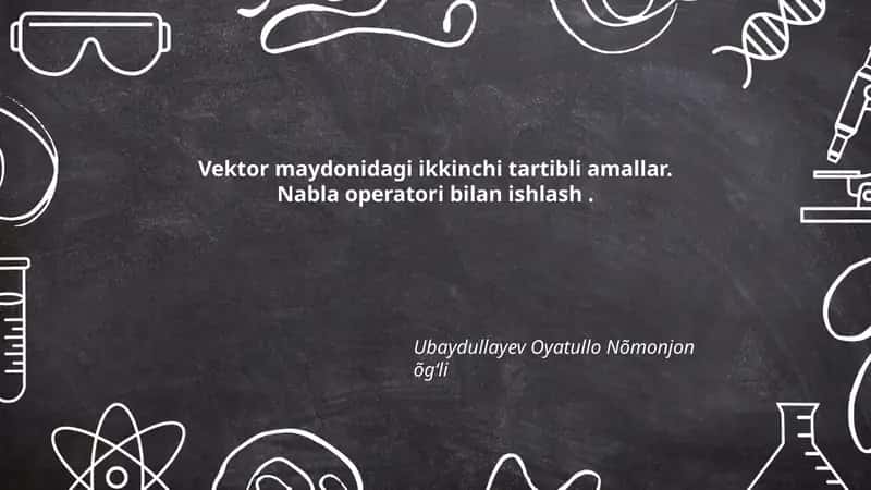 Vektor maydonidagi ikkinchi tartibli amallar