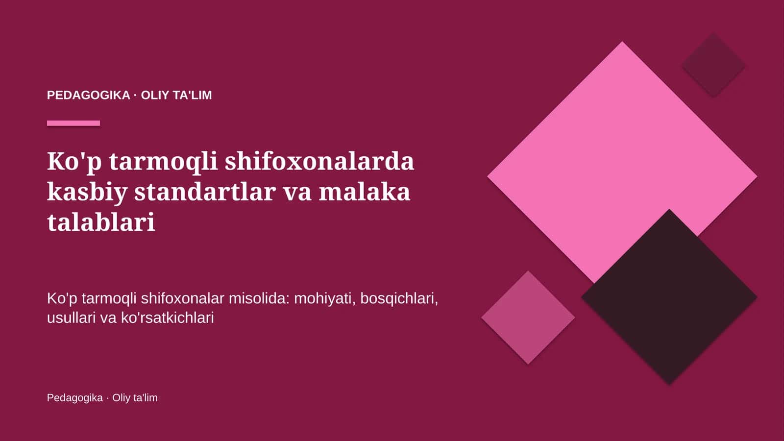 Ko'p tarmoqli shifoxonalarda kasbiy standartlar va malaka talablari