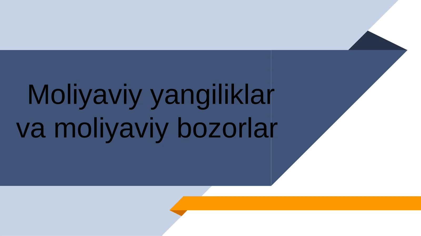 Moliyaviy yangiliklar va moliyaviy bozorlar
