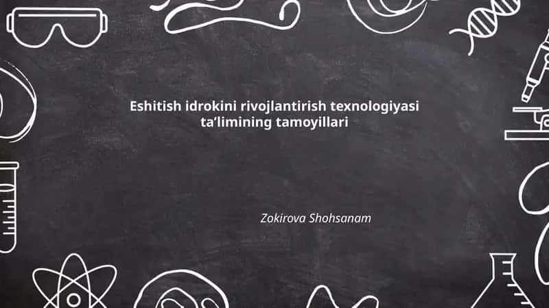 Eshitish idrokini rivojlantirish texnologiyasi ta’limining tamoyillari