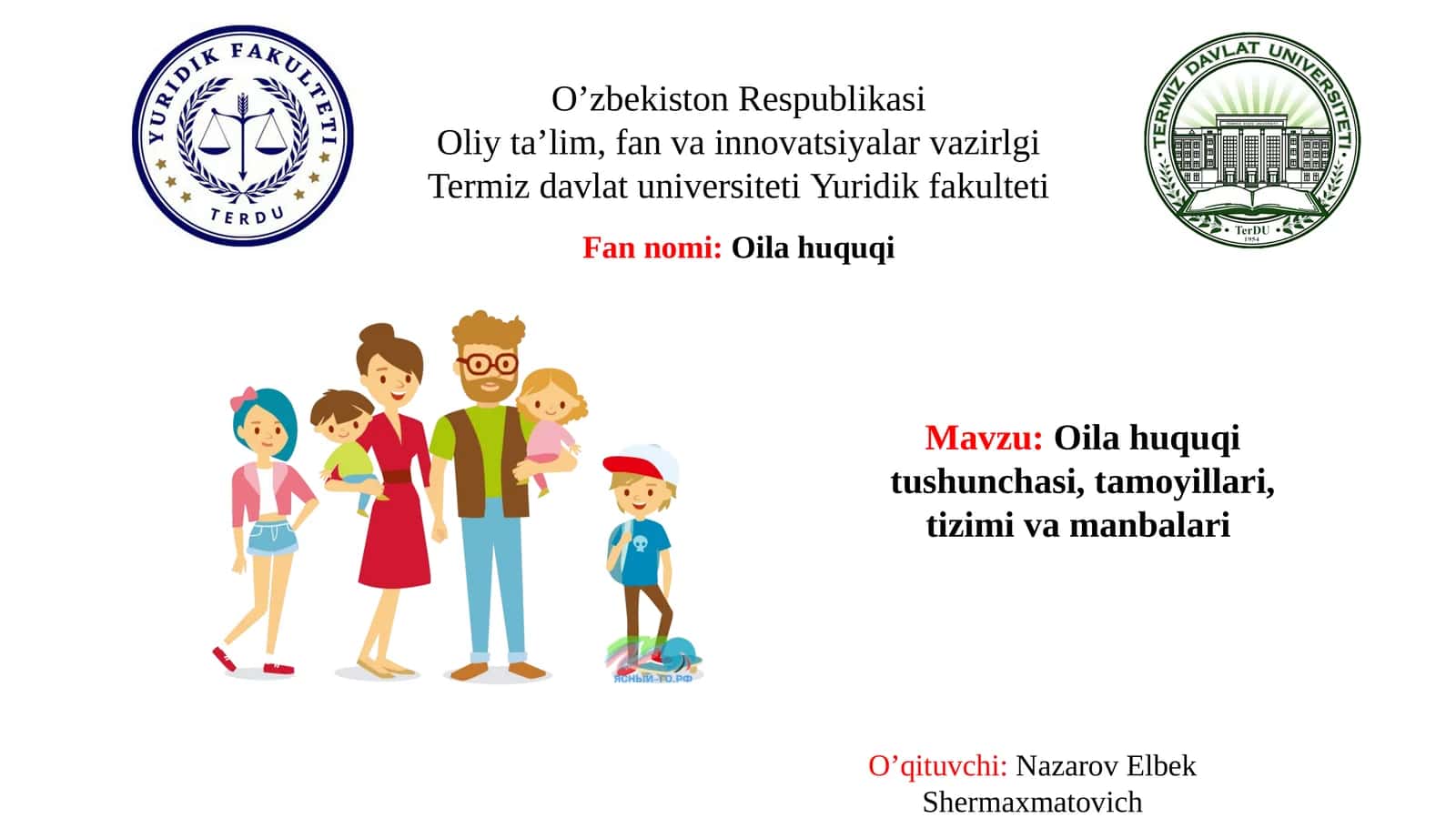 Oilahuquqitushunchasi, tamoyillari, tizim va manbalari