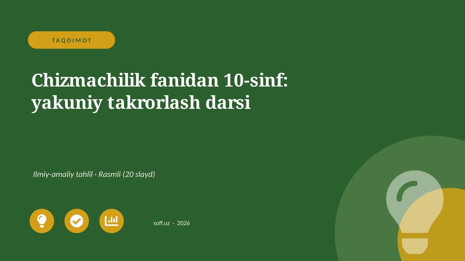 Chizmachilik fanidan 10-sinf: yakuniy takrorlash darsi