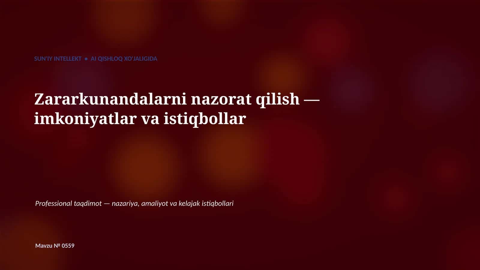 SUN'IY INTELLEKT • AI QISHLOQ XO'JALIGIDA