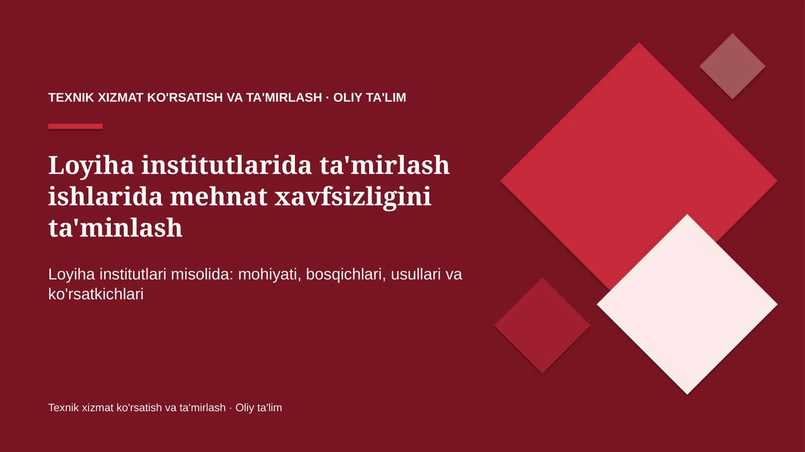 Loyiha institutlarida ta'mirlash ishlarida mehnat xavfsizligini ta'minlash