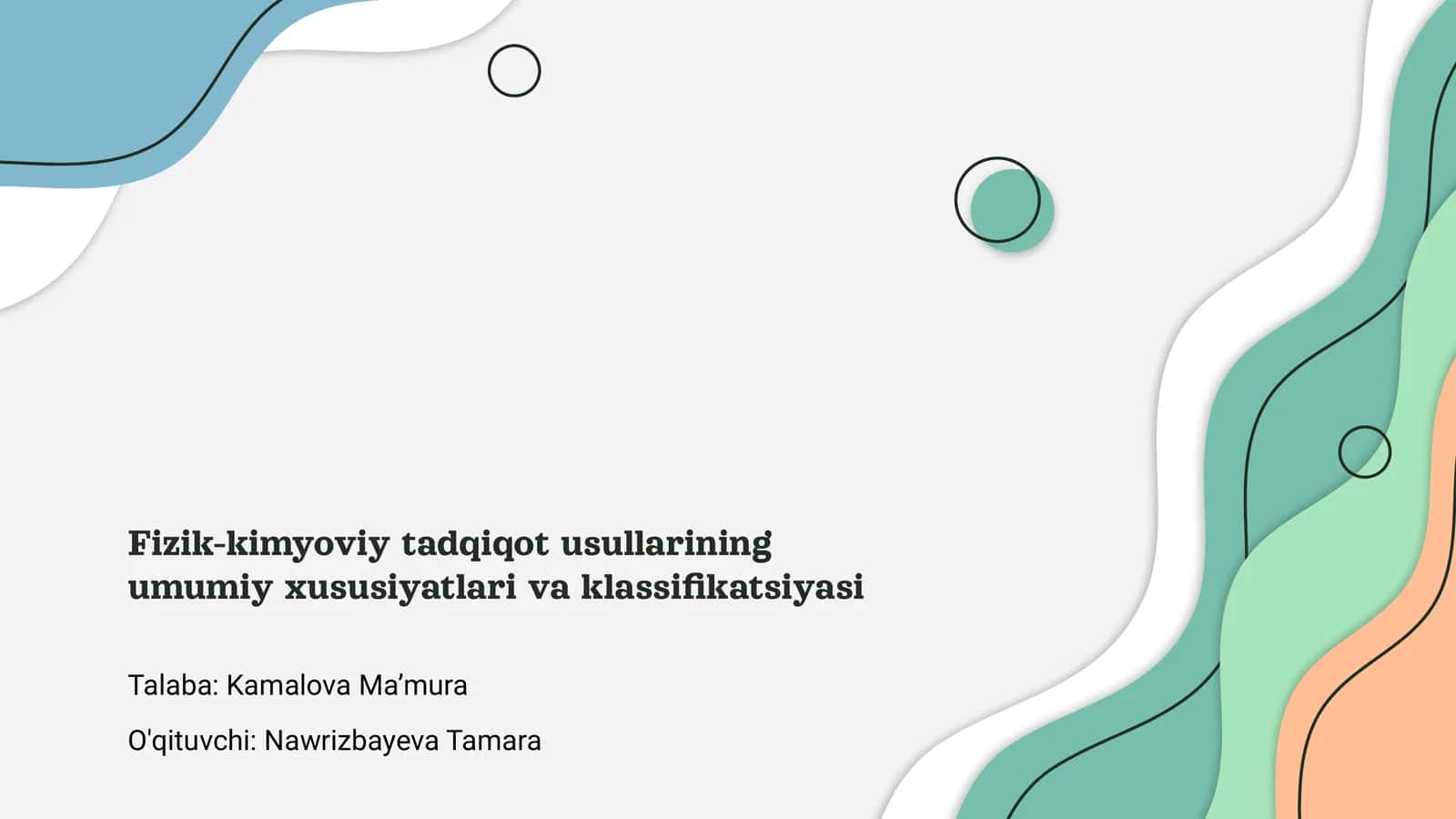 Fizik-kimyoviy tadqiqot usullarining umumiy xususiyatlari va klassifikatsiyasi