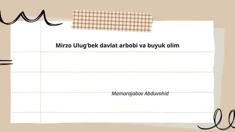 Mirzo Ulug’bekning hayoti va oilaviy kelib chiqishi