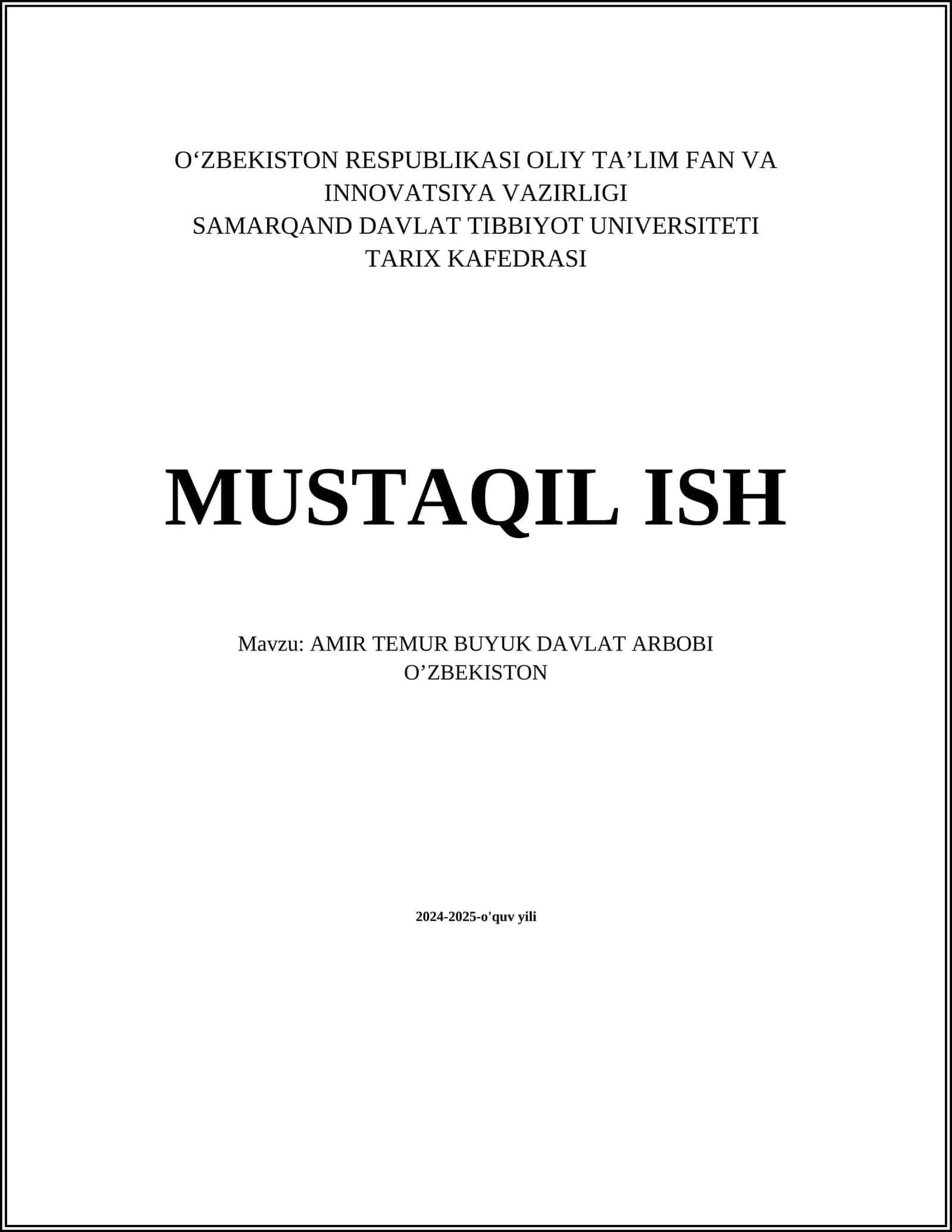 MUSTAQIL ISH Mavzu: AMIR TEMUR BUYUK DAVLAT ARBOBI
