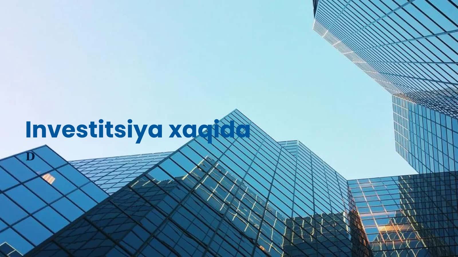 Investitsiya xaqida