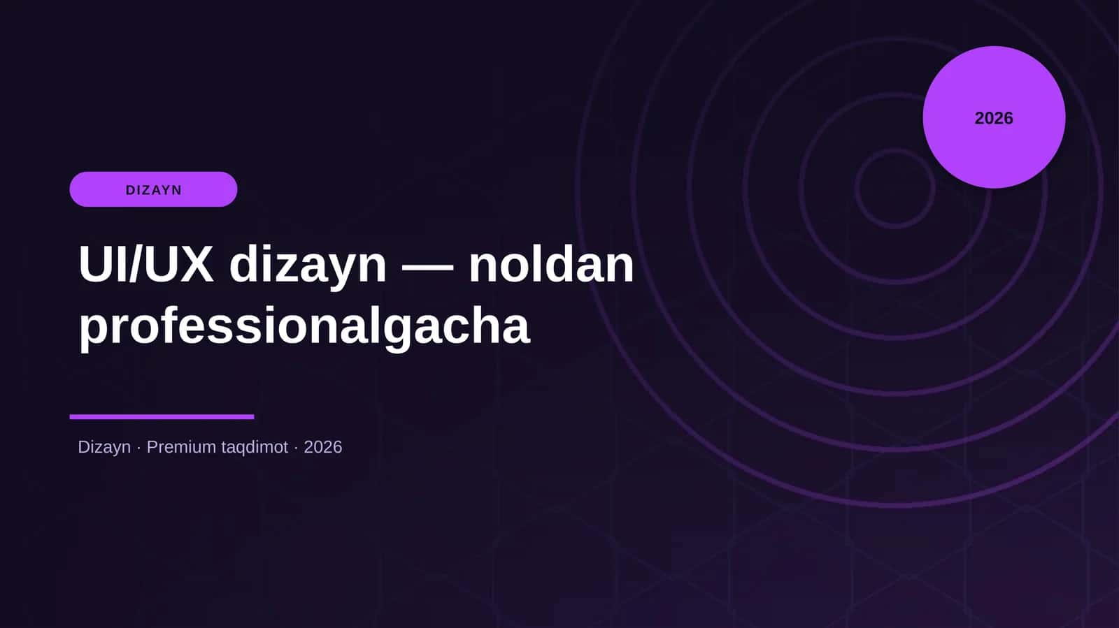 UI/UX dizayn — noldan professionalgacha