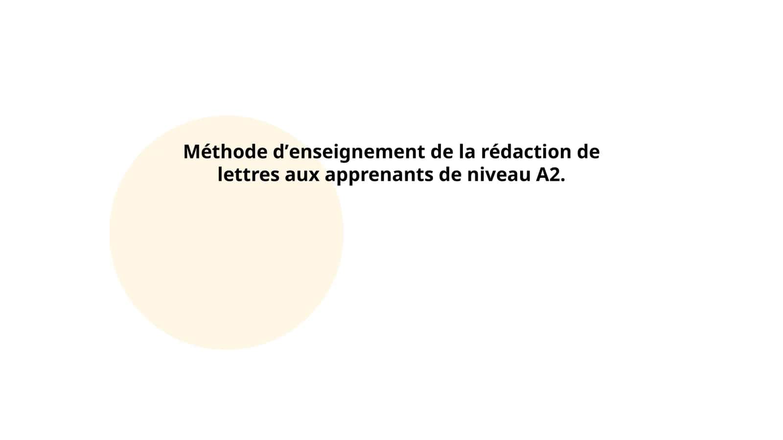 Méthode dʼenseignement de la rédaction de lettres aux apprenants de niveau A2