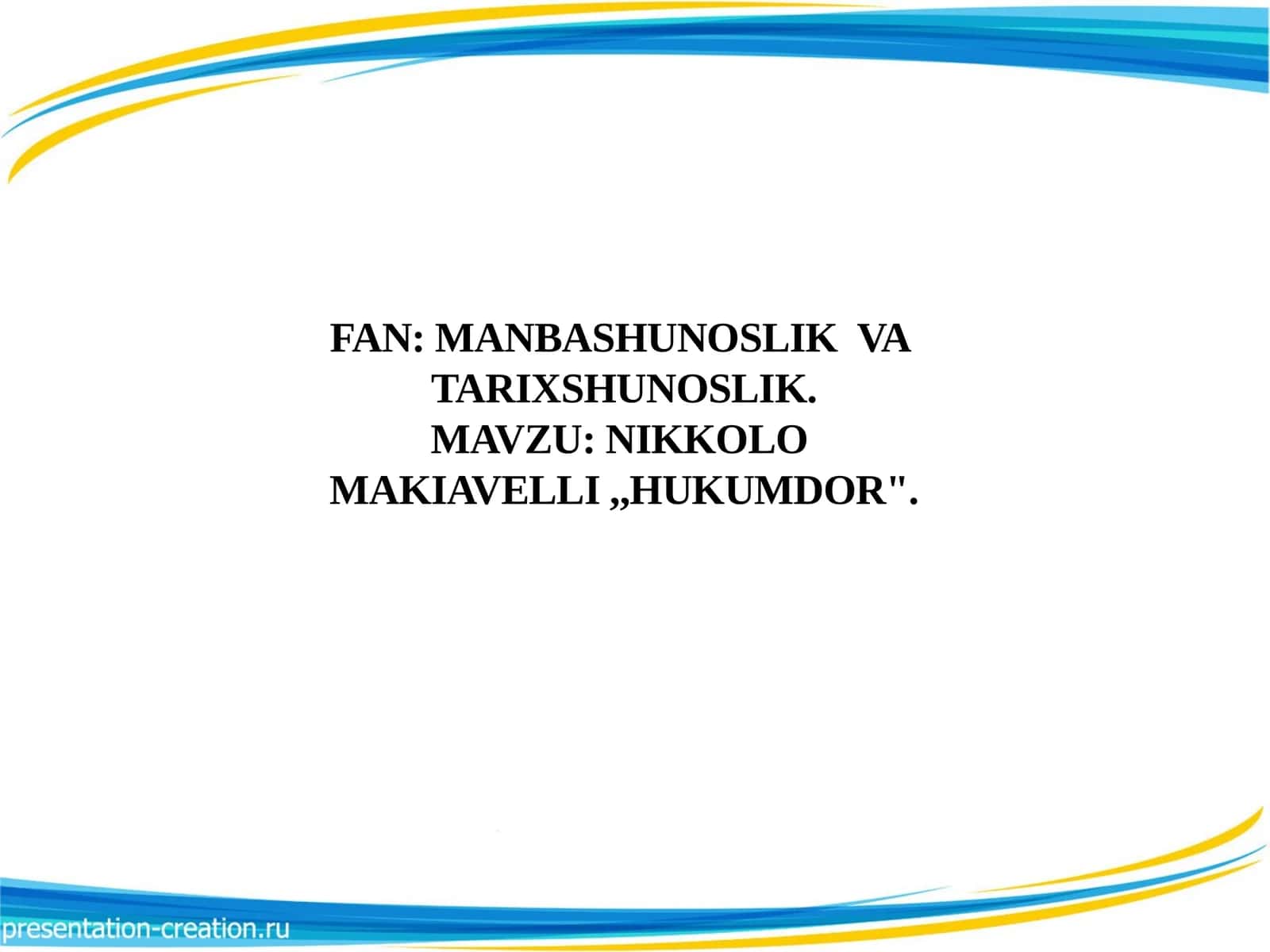 NIKKOLO MAKIAVELLI ,,HUKUMDOR.