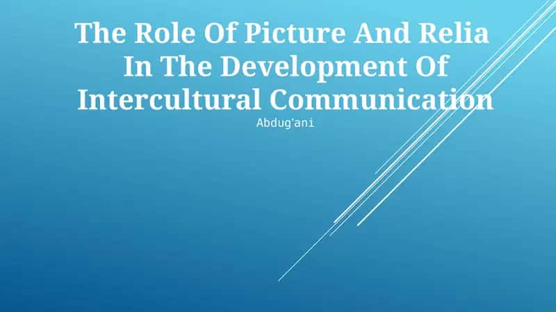The Role Of Picture And Relia In The Development Of Intercultural Communication