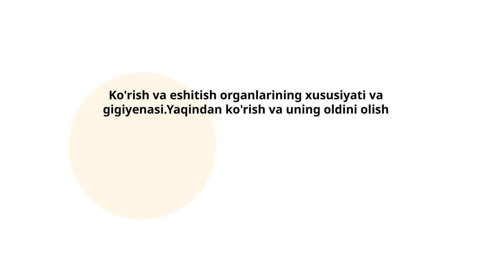 Ko'rish va eshitish organlarining xususiyati va gigiyenasi.Yaqindan ko'rish va uning oldini olish