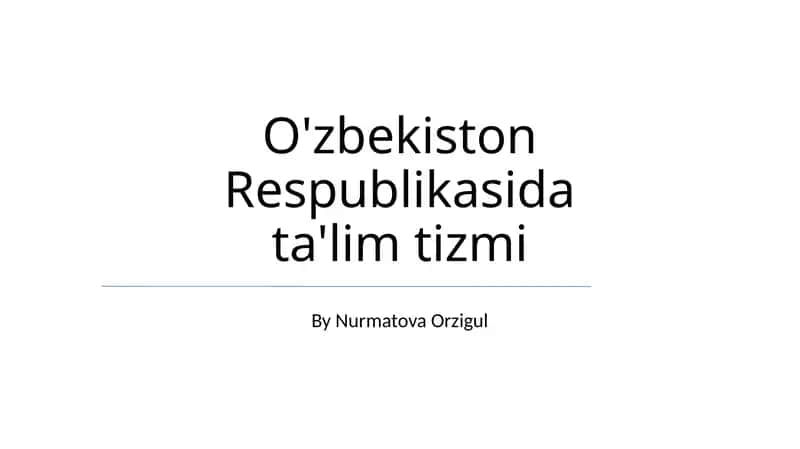 Oʻzbekiston Respublikasida ta'lim tizmi