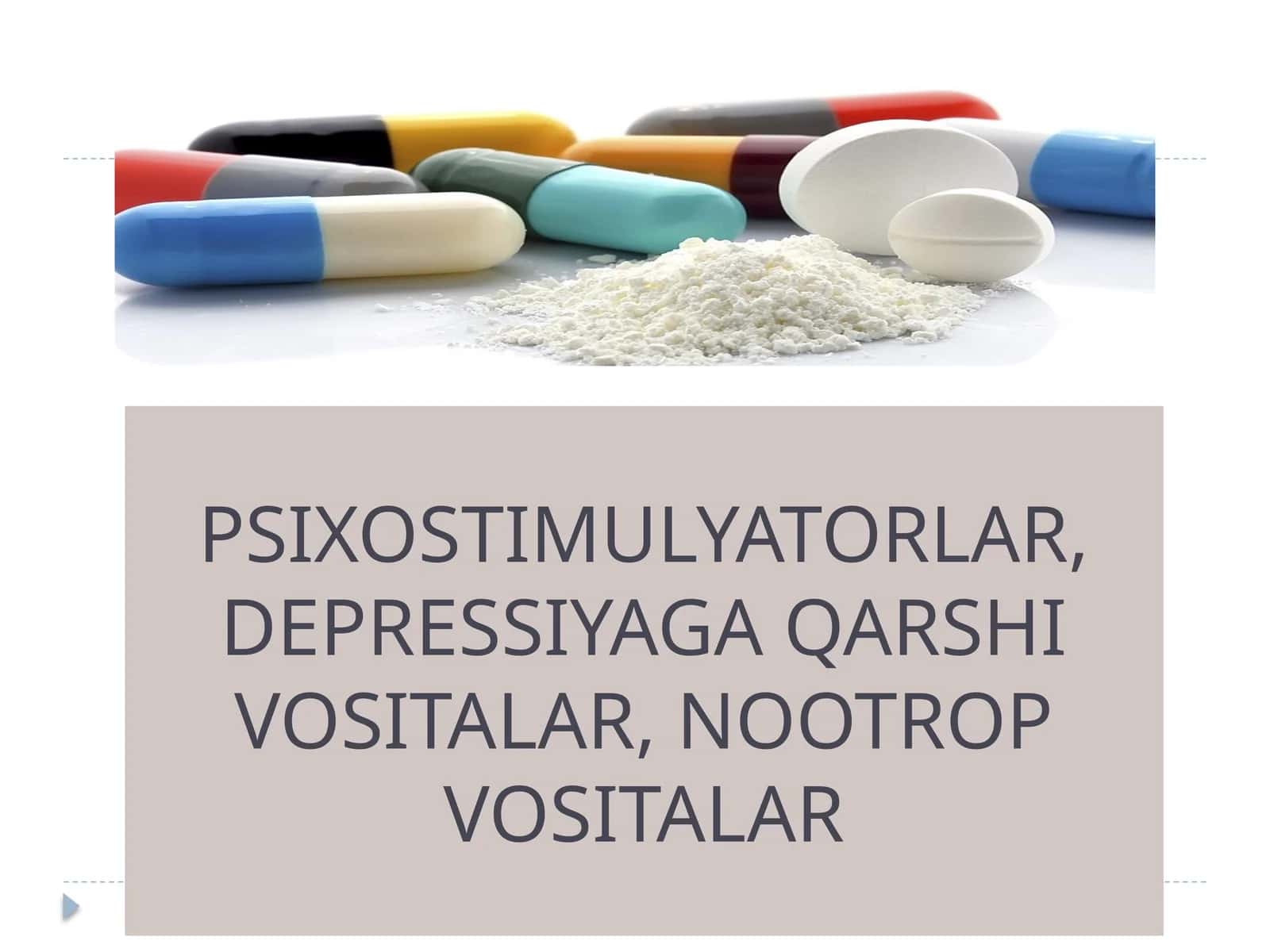 PSIXOSTIMULYATORLAR, DEPRESSIYAGA QARSHI VOSITALAR, NOOTROP VOSITALAR