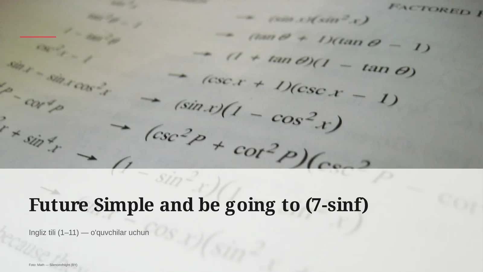 Future Simple and be going to (7-sinf)