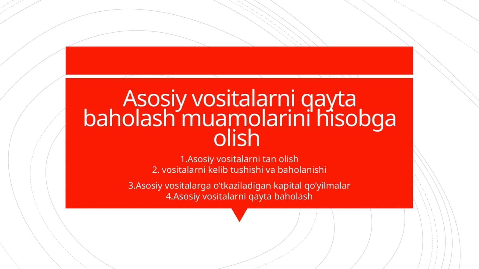 Asosiy vositalarni qayta baholash muamolarini hisobga olish