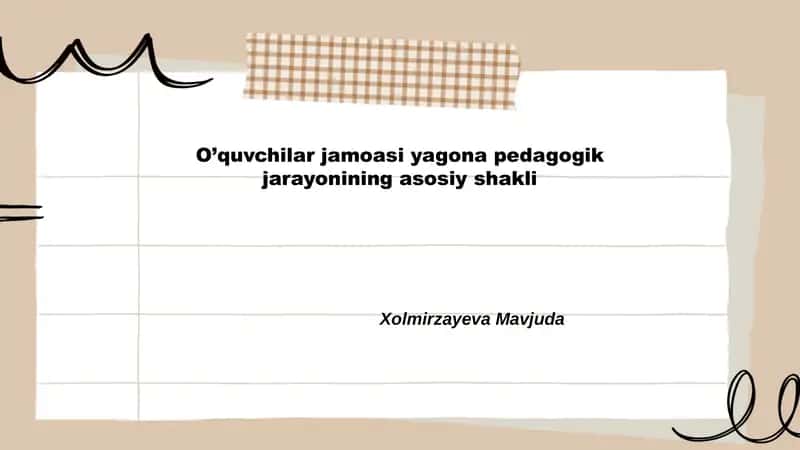 O’quvchilar jamoasi yagona pedagogik jarayonining asosiy shakli