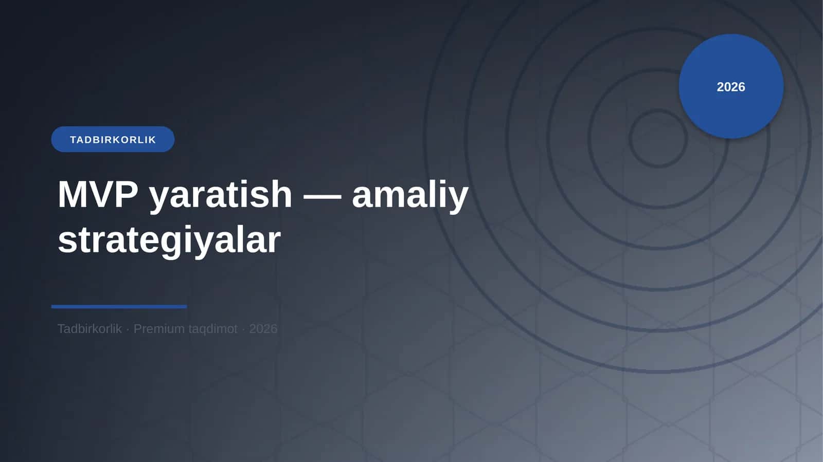 MVP yaratish — amaliy strategiyalar