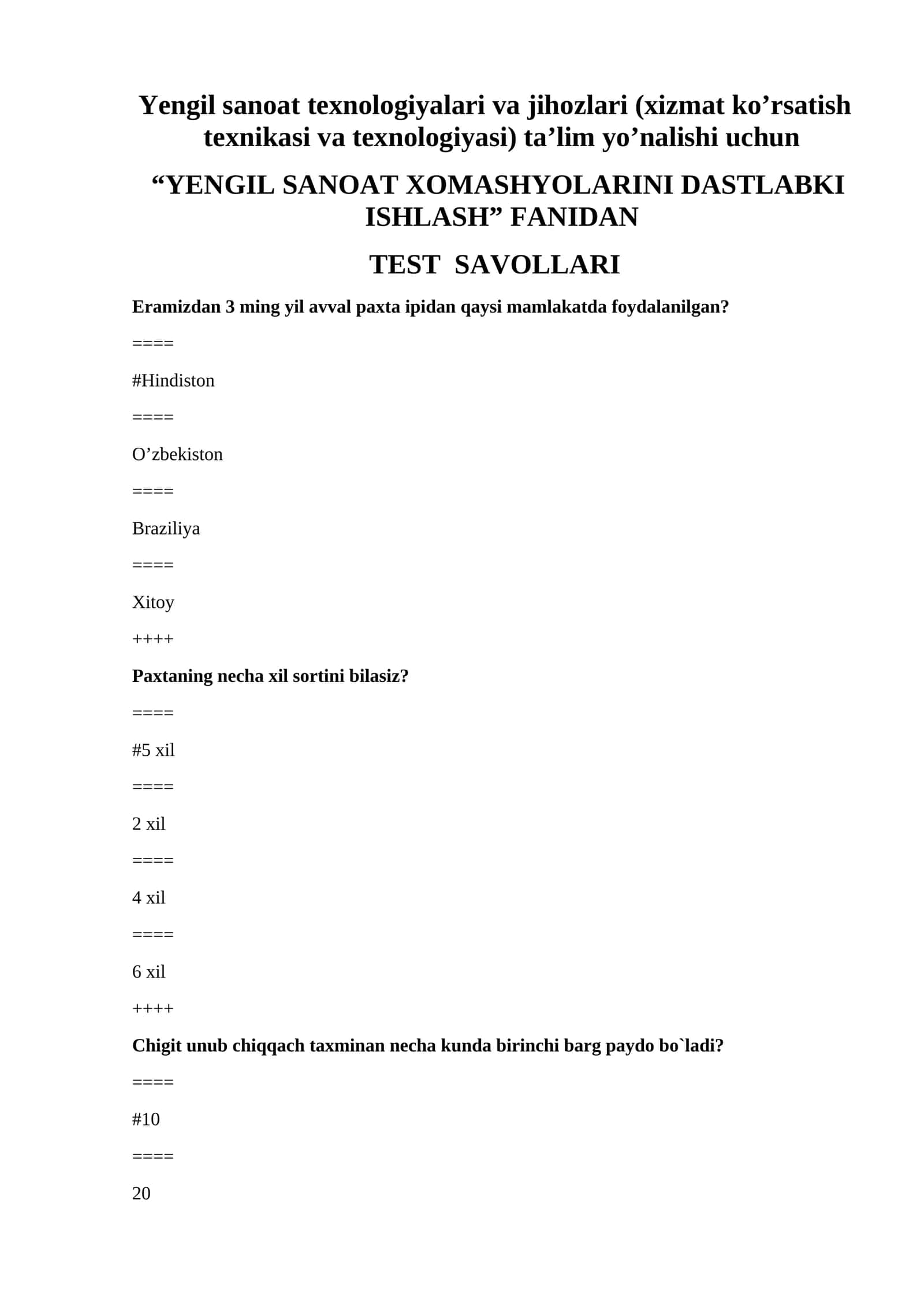 YENGIL SANOAT XOMASHYOLARINI DASTLABKI ISHLASH FANIDAN TEST SAVOLLARI