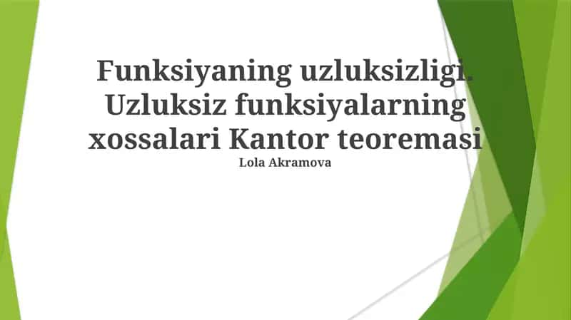 **Uzluksiz Funktsiyalar Xossalari**