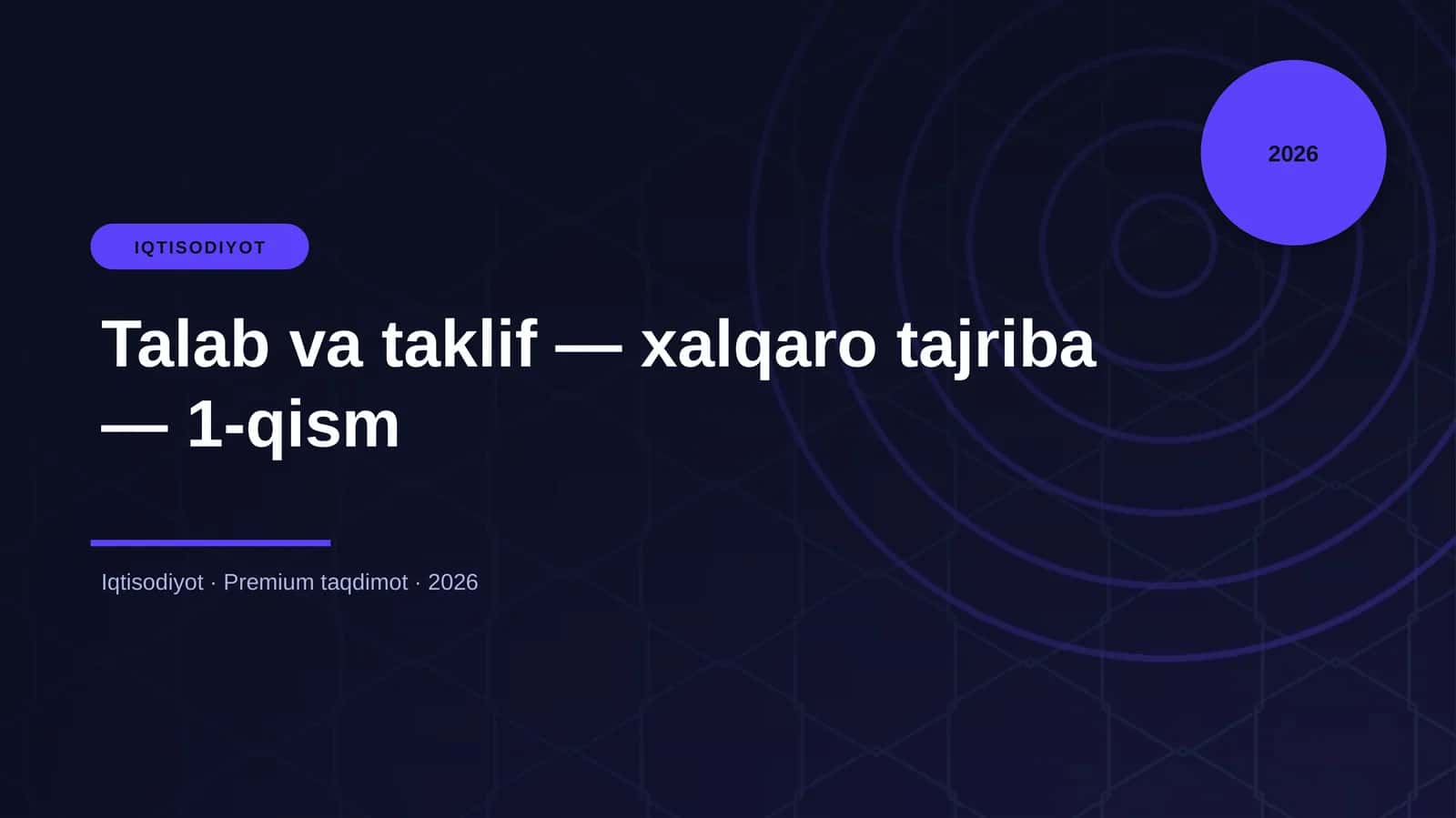 «Talab va taklif — xalqaro tajriba — 1-qism»