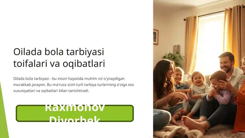 Oilada bola tarbiyasi toifalari va oqibatlari