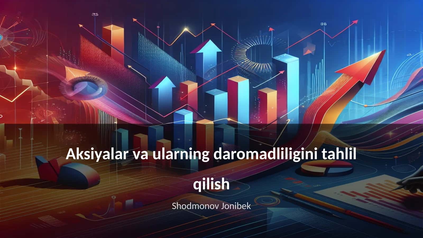 Aksiyalar va ularning daromadliligini tahlil qilish
