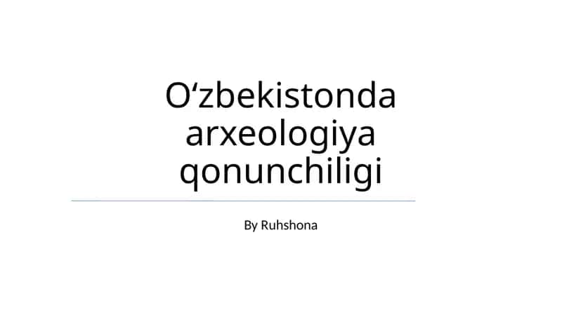 Oʻzbekistonda arxeologiya qonunchiligi