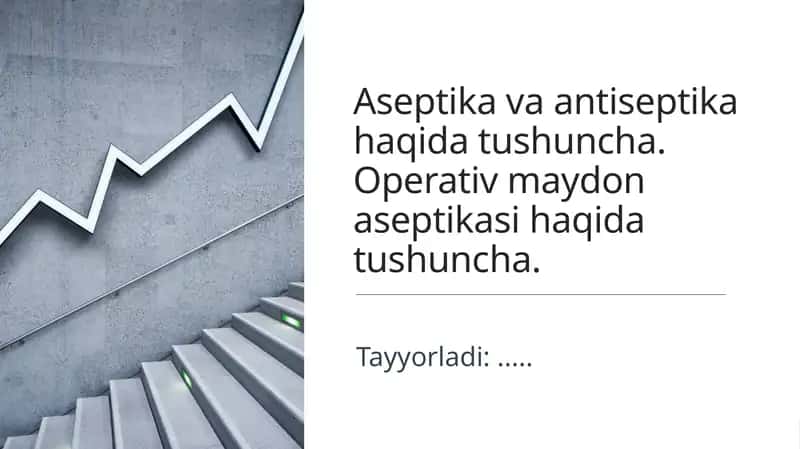 Aseptika va Antiseptika Haqida Tushuncha