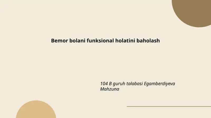 Anamnez va funksional holatga oid kasallik tarixi yig‘ish
