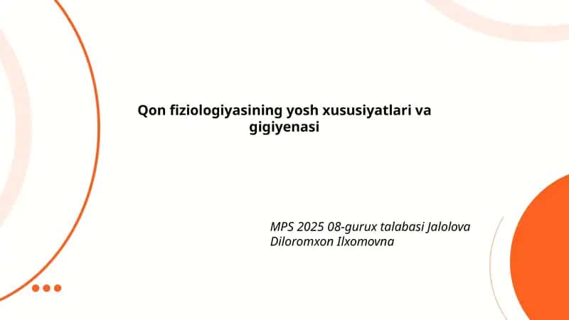 Qon fiziologiyasining yosh xususiyatlari va gigiyenasi