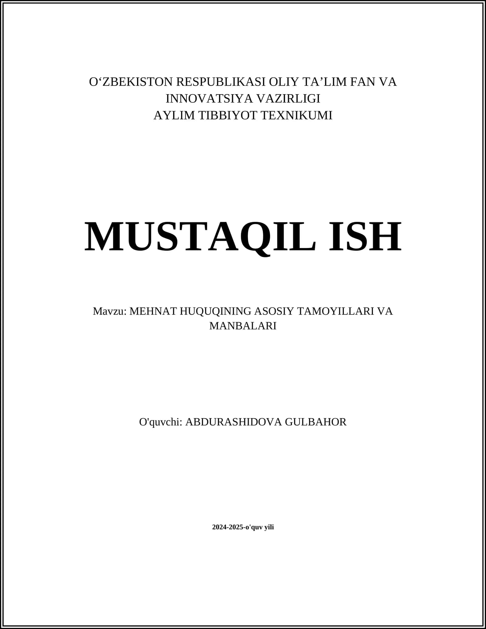 MEHNAT HUQUQINING ASOSIY TAMOYILLARI VA MANBALARI