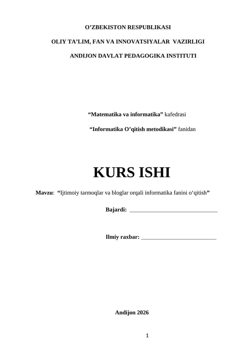 Ijtimoiy tarmoqlar va bloglar orqali informatika fanini o‘qitish MAVZUSIDA KURS ISHI