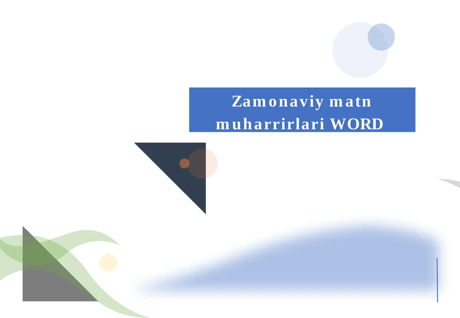 Zamonaviy matn muharrirlari WORD