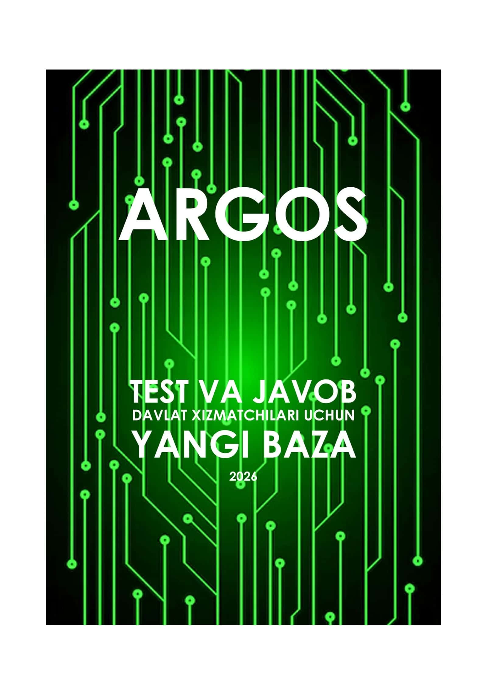 agros test Argos test, javoblari bilan. Davlat xizmatchisi 2026