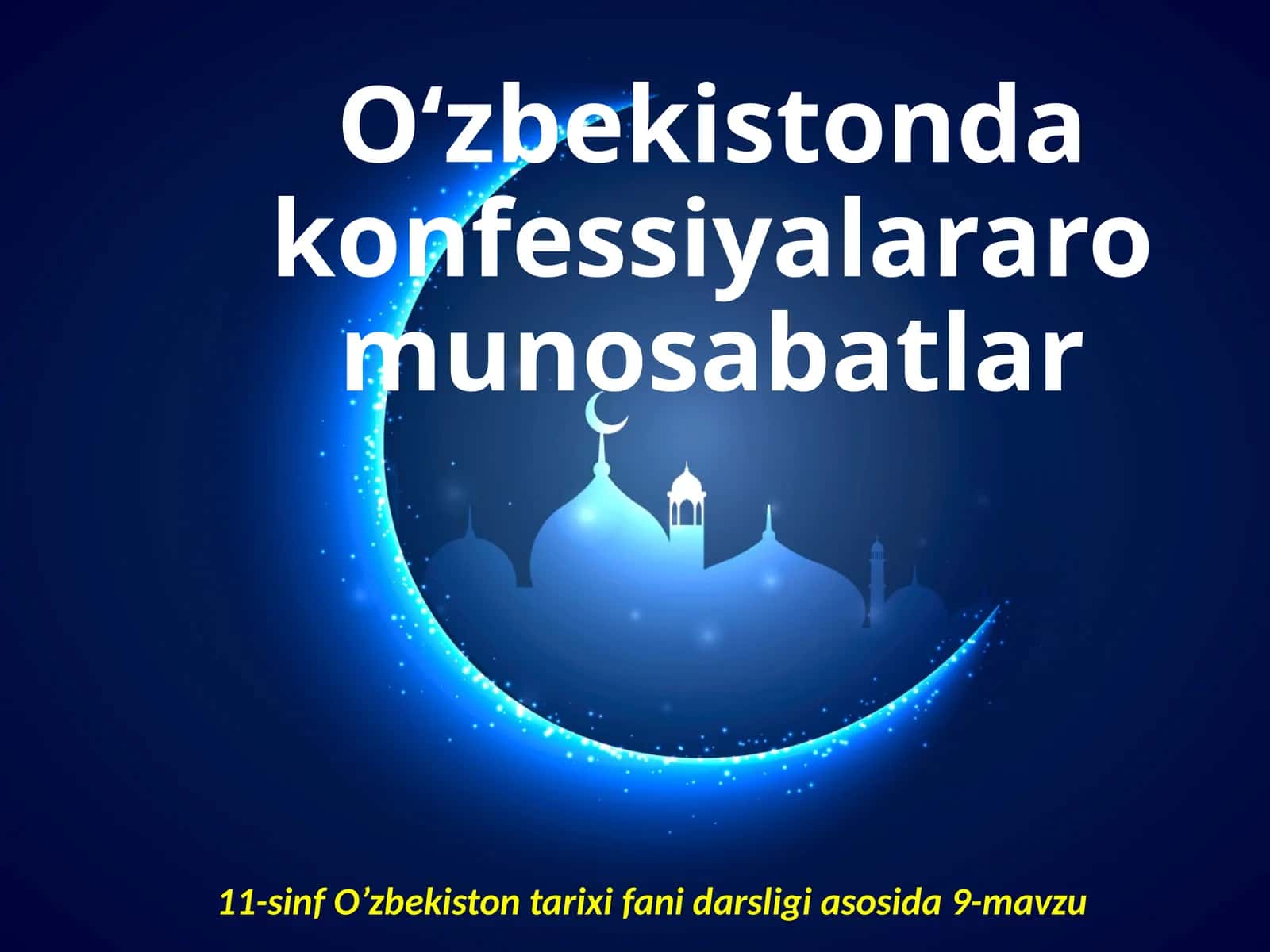 11-sinf O‘zbekiston tarixi fanidan darslik asosida 9-mavzu