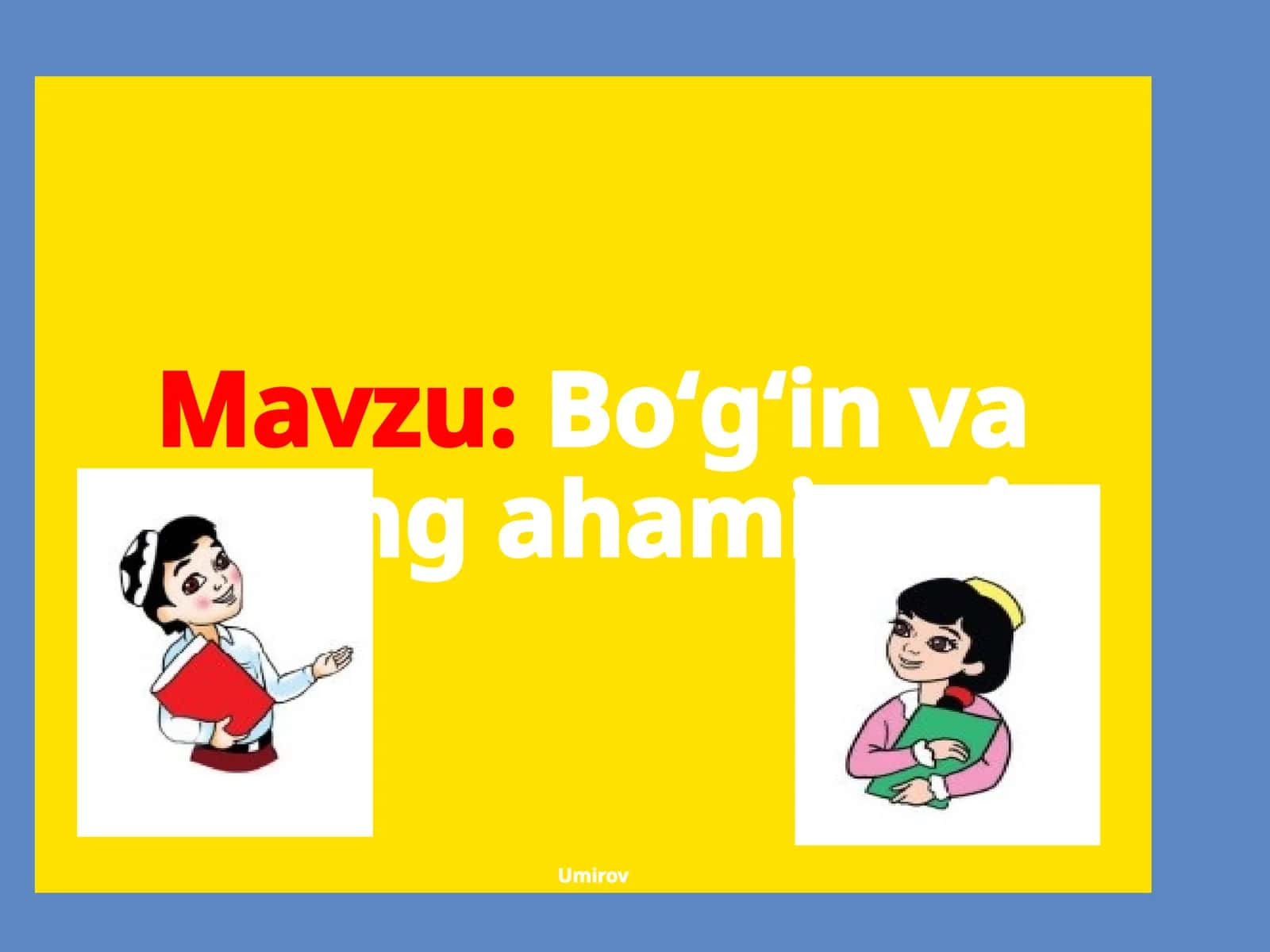 Bo‘g‘in va uning ahamiyati