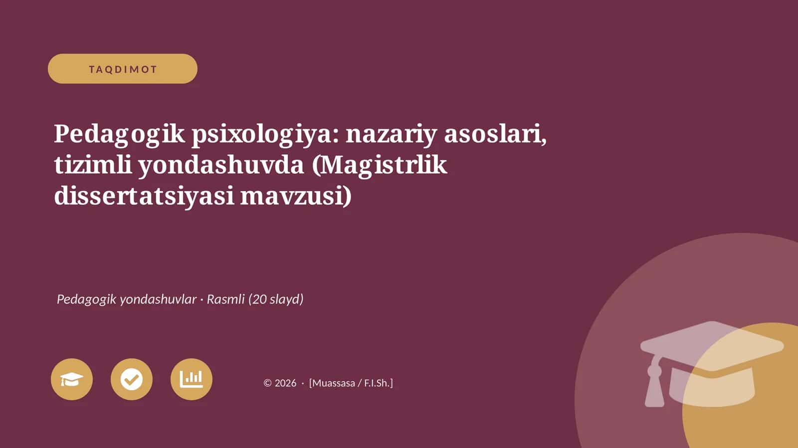 Pedagogik psixologiya: nazariy asoslari, tizimli yondashuvda (Magistrlik dissertatsiyasi mavzusi)