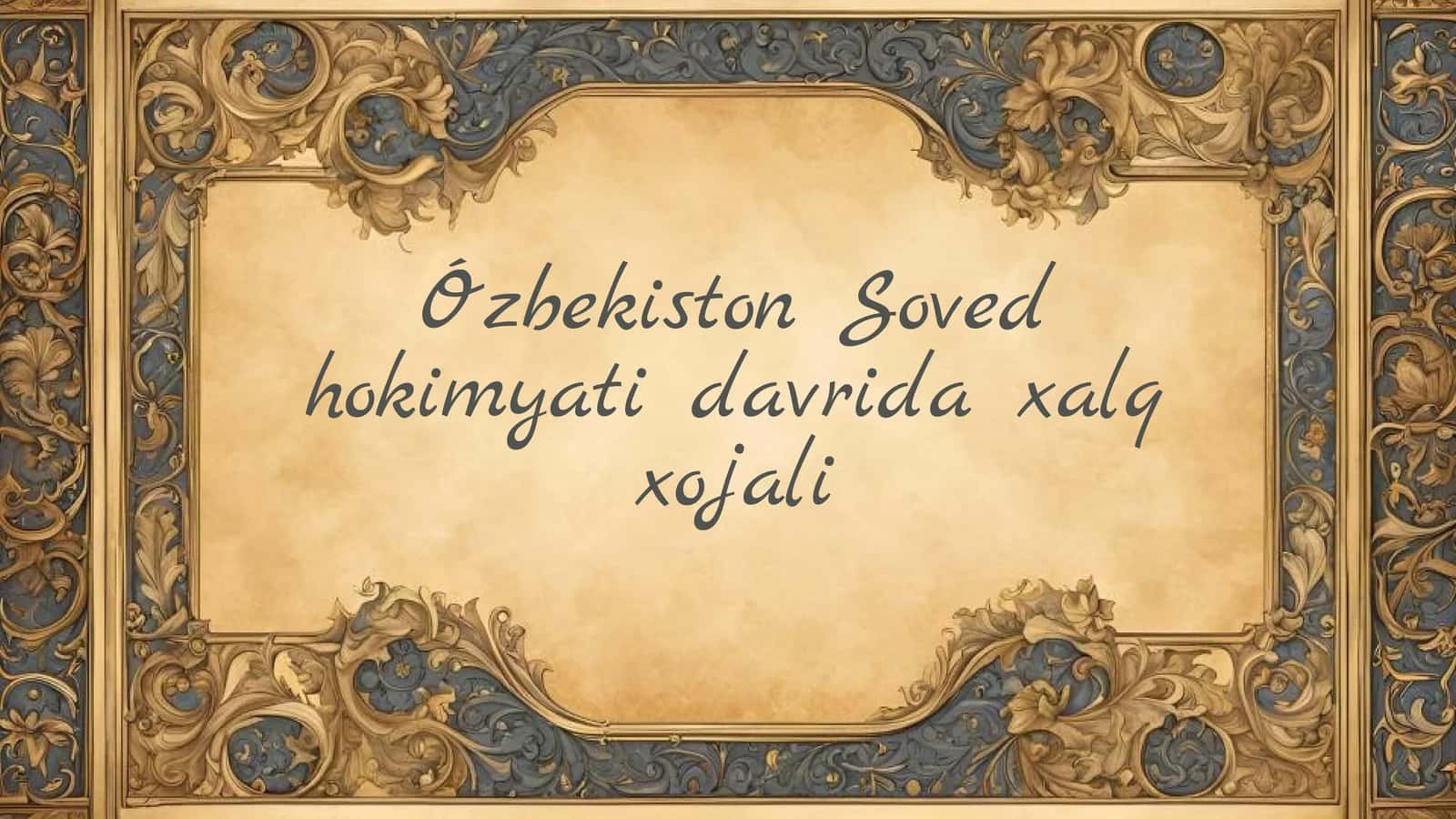 O`zbekiston Sovet hokimyati davrida xalq xojali