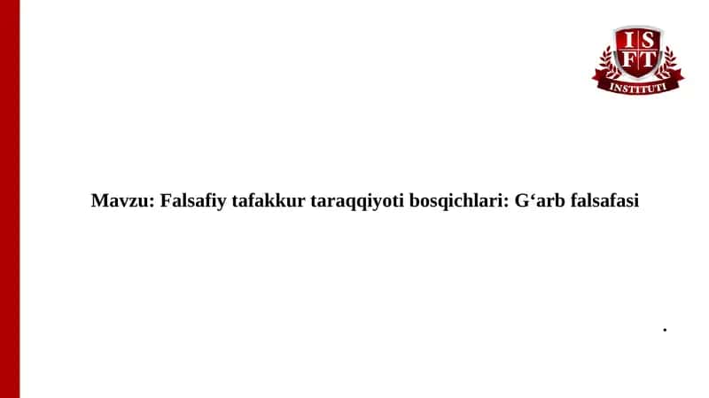 Falsafiy tafakkur taraqqiyoti bosqichlari: G‘arb falsafasi
