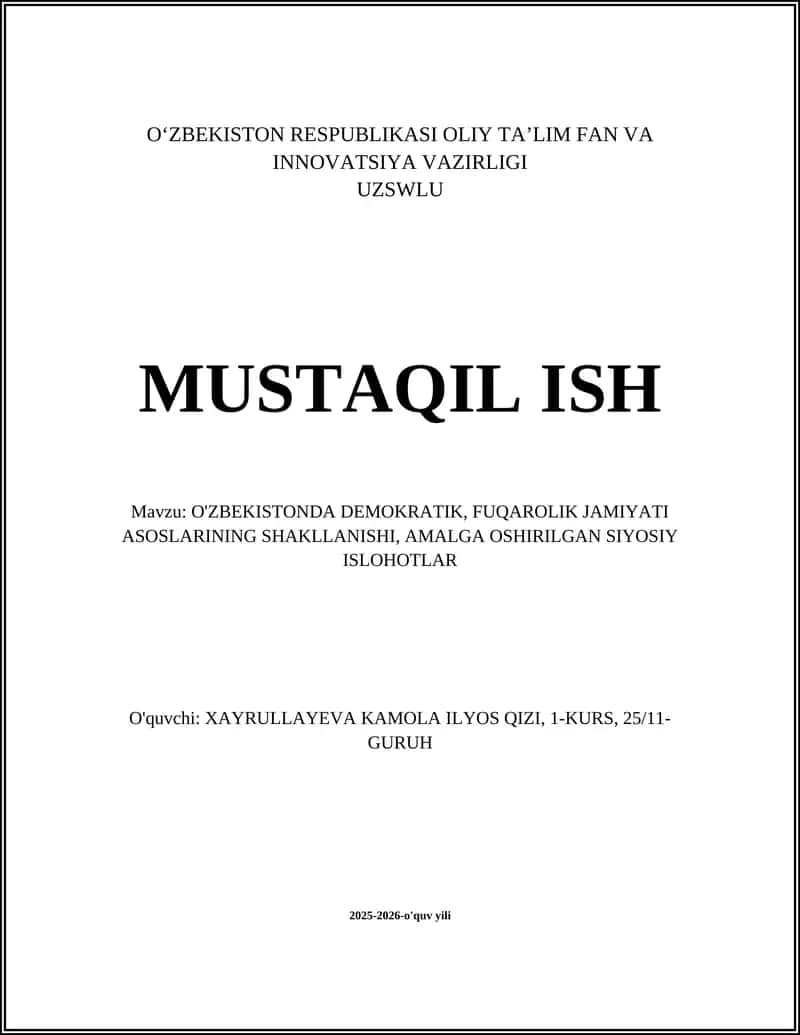 O'zbekistonda demokratik, fuqarolik jamiyati asoslarining shakllanishi, amalga oshirilgan siyosiy islohotlar