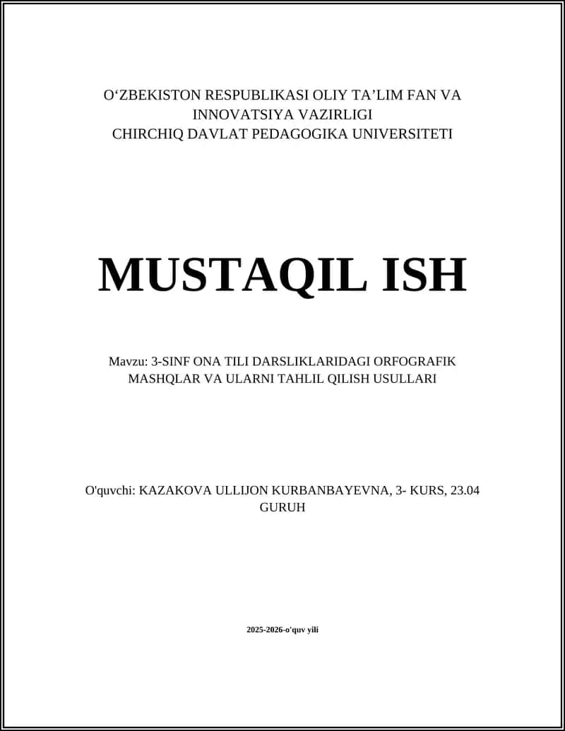 3-SINF ONA TILI DARSLIKLARIDAGI ORFOGRAFIK MASHQLAR VA ULARNI TAHLIL QILISH USULLARI