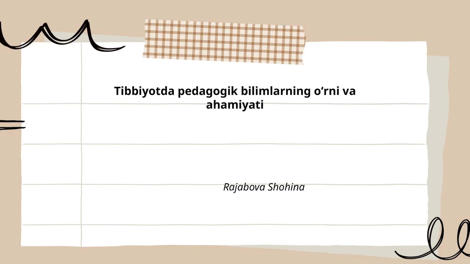 Tibbiyotda pedagogik bilimlarning oʻrni va ahamiyati