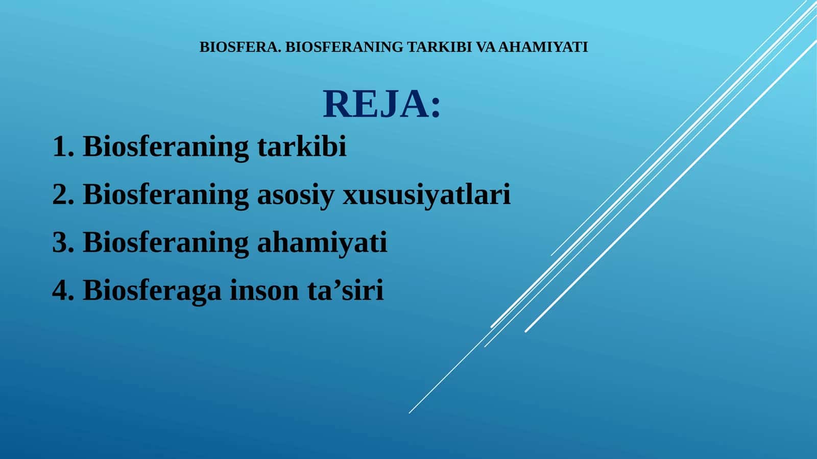 BIOSFERA. BIOSFERANING TARKIBI VA AHAMIYATI