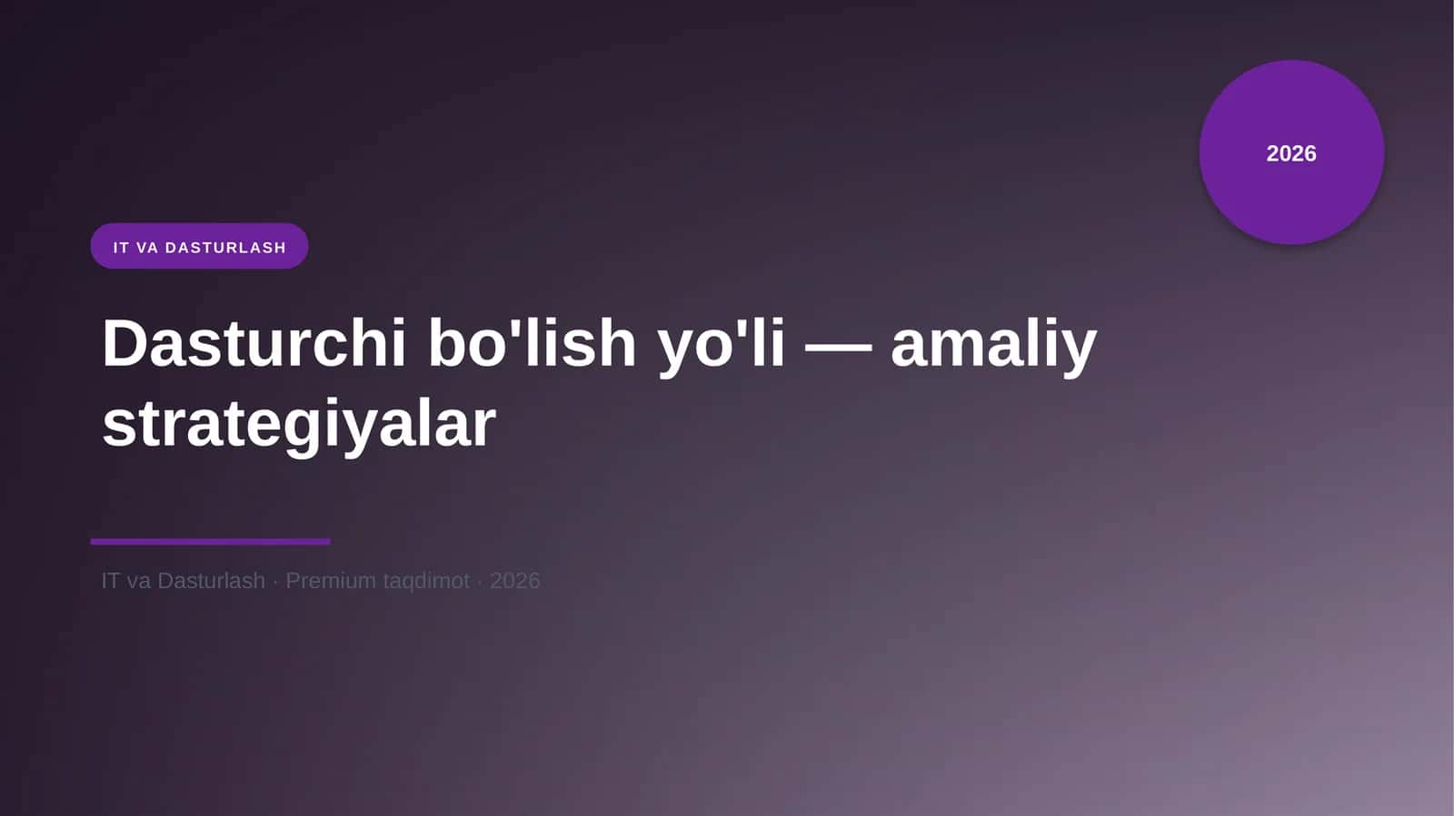 Dasturchi bo'lish yo'li — amaliy strategiyalar
