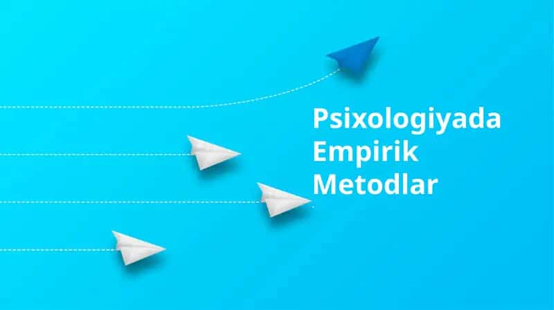 Psixologiyada Empirik Metodlar